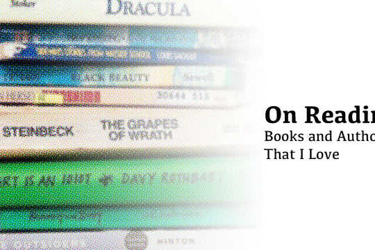 ON READING :: Books and Authors that I Love