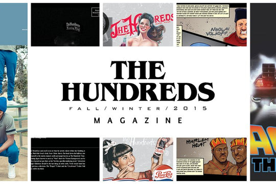 Exclusive Sneak Peek :: The Hundreds Fall/Winter 2015 Magazine