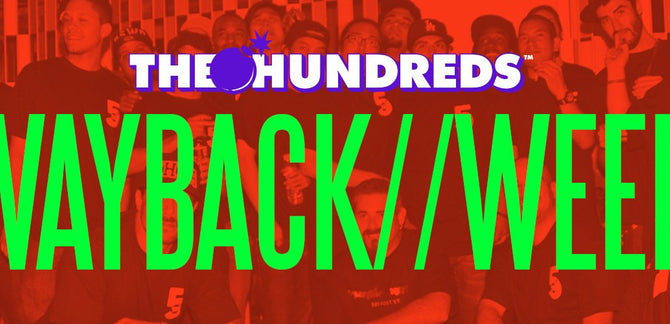 Wayback Week :: A Brief Tour of The Hundreds' History