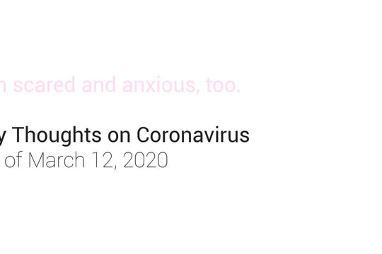 Bobby's Thoughts on Coronavirus as of March 12, 2020