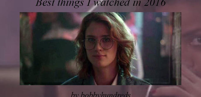 Best Things I Watched in 2016