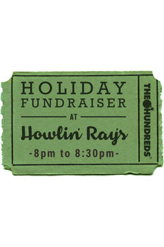 The Hundreds & Howlin' Ray's Holiday Fundraiser :: 12/19 8-8:30pm
