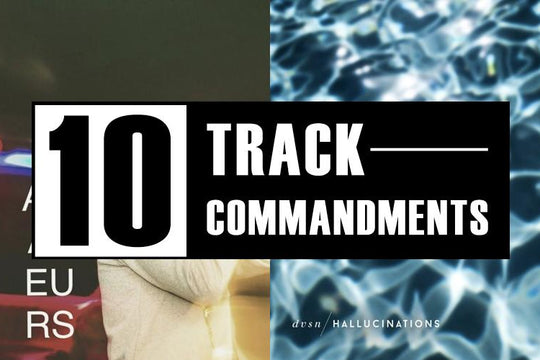 10 TRACK COMMANDMENTS, VOL. 13 :: Shit You Shouldn’t Sleep On