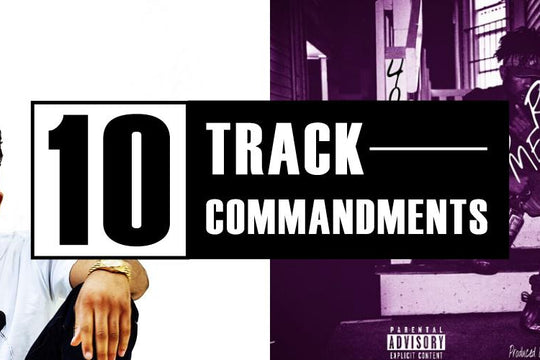 10 TRACK COMMANDMENTS, VOL. 5 :: Shit You Shouldn’t Sleep On