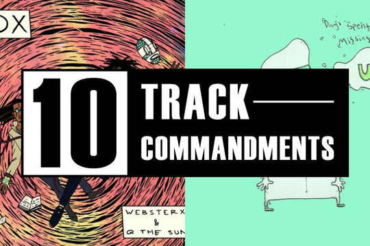 10 TRACK COMMANDMENTS, VOL. 11 :: Shit You Shouldn’t Sleep On