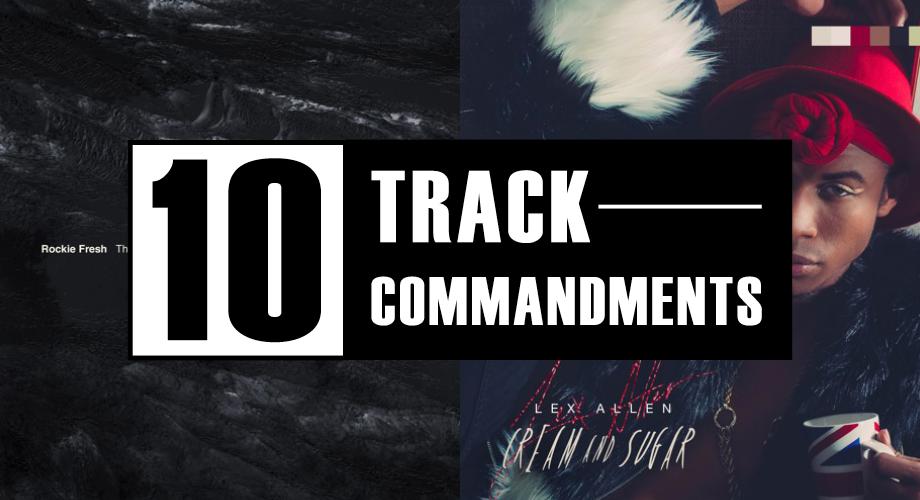 10 TRACK COMMANDMENTS, VOL. 14 :: Shit You Shouldn’t Sleep On