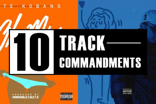 10 TRACK COMMANDMENTS :: Shit You Shouldn’t Sleep On