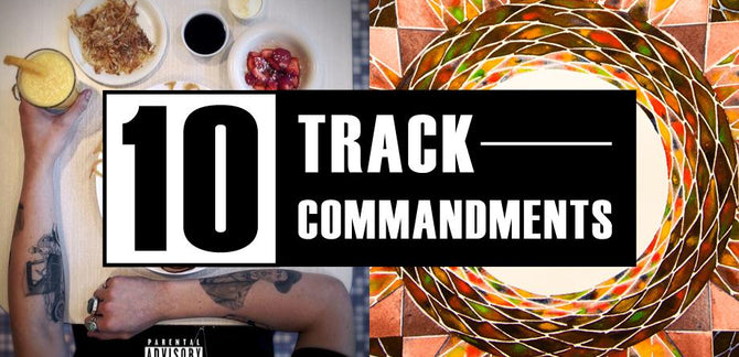 10 TRACK COMMANDMENTS, VOL. 7 :: Shit You Shouldn’t Sleep On