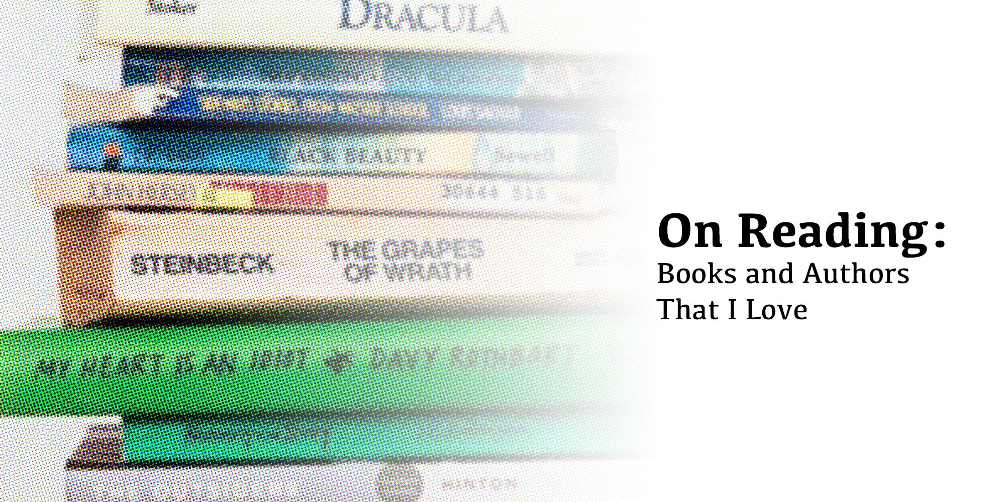 ON READING :: Books and Authors that I Love