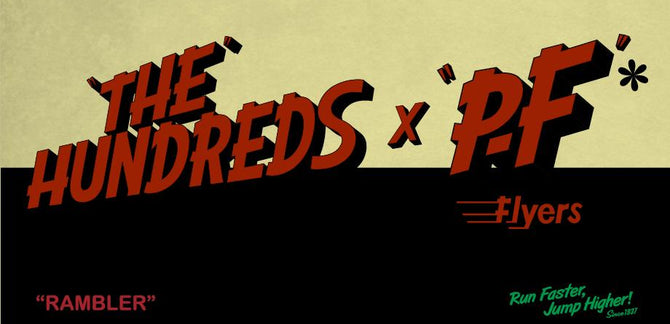 Introducing The Hundreds X PF Flyers Rambler