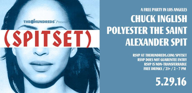 MEMORIAL WEEKEND SPITSET :: Chuck Inglish, Polyester the Saint, & Alexander Spit