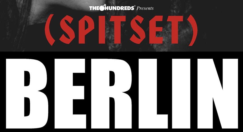 SPITSET Berlin :: Featuring Reese LaFlare, Alexander Spit and MLB