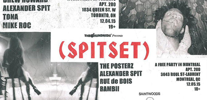 Two Free SPITSET Shows This Week :: Toronto (FRIDAY) + Montreal (SATURDAY)