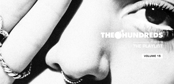 “THE PLAYLIST” VOL.15 :: 10 Songs You Need to Listen to Right Now