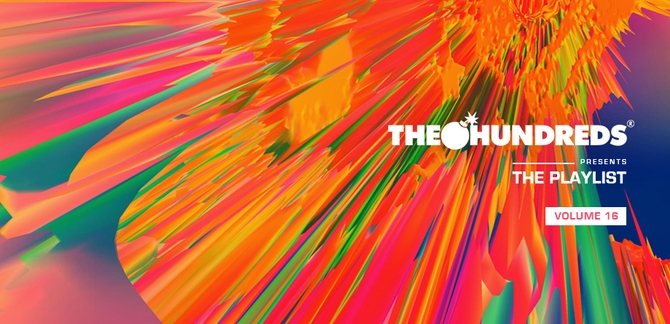 “THE PLAYLIST” VOL.16 :: 10 Songs You Need to Listen to Right Now