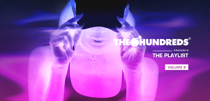 “THE PLAYLIST” VOL. 9 :: 10 Songs You Need to Listen to Right Now