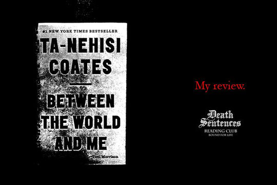 DSRC :: Between the World and Me :: My Review