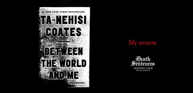 DSRC :: Between the World and Me :: My Review