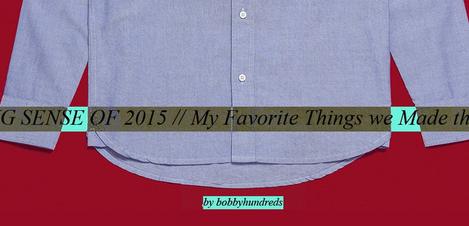 Making Sense of 2015 :: My Favorite Things We Made This Year