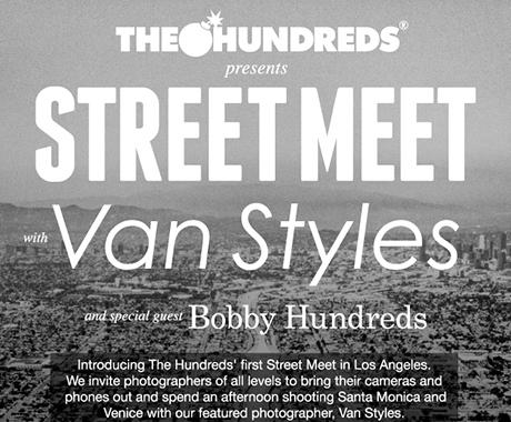 THE HUNDREDS PRESENTS :: #STREETMEET WITH VAN STYLES