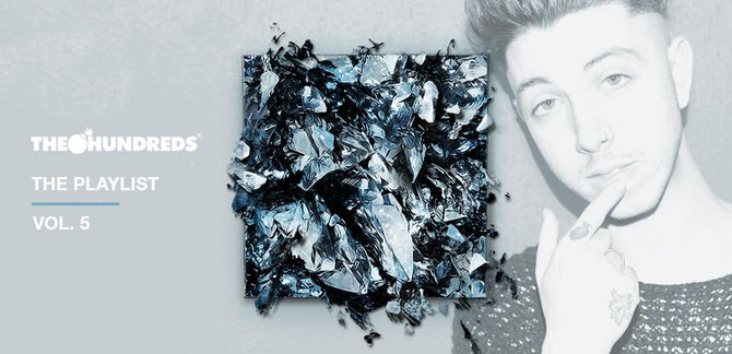“THE PLAYLIST” VOL. 5 :: 10 Songs You Need To Listen To Right Now