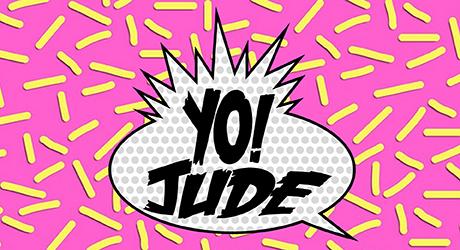 YO! JUDE :: THE GREATEST LESSON ON LOANING MONEY TO FRIENDS