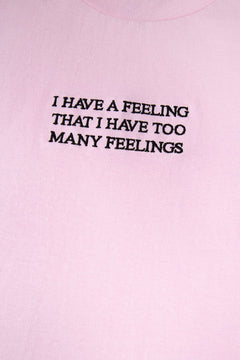 NY Too Many Feelings T-Shirt
