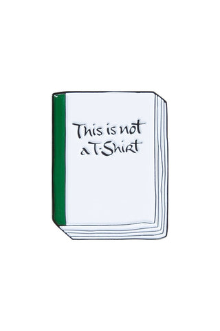 This Is Not a T-Shirt Pin