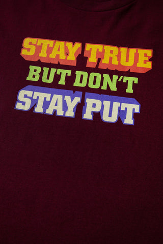 Stay True T-Shirt