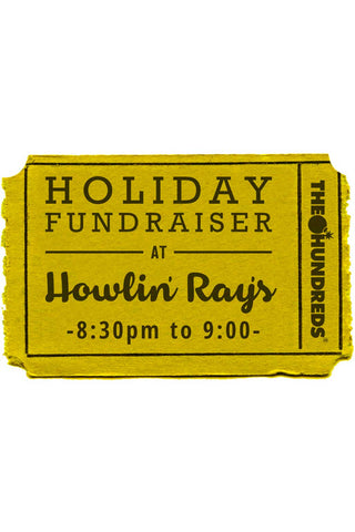The Hundreds & Howlin' Ray's Holiday Fundraiser :: 12/19 8:30-9pm
