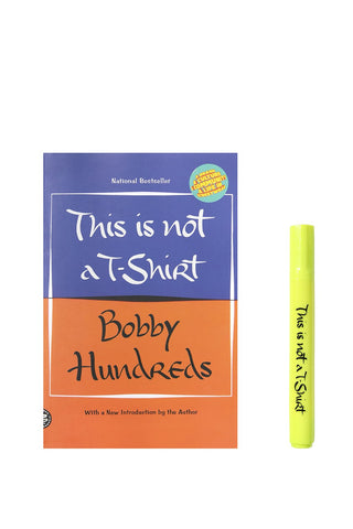 This Is Not a T-Shirt (Paperback) by Bobby Hundreds